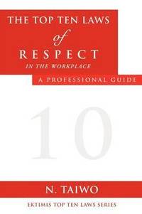 bokomslag Top Ten Laws of Respect in the Workplace