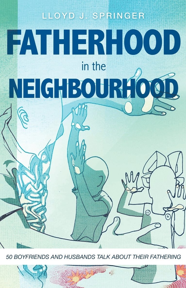 FATHERHOOD in the NEIGHBOURHOOD