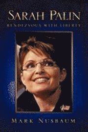 bokomslag Sarah Palin Rendezvous with Liberty