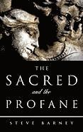 The Sacred and The Profane 1