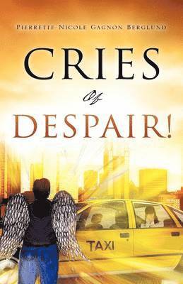 Cries of Despair! 1