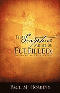 That Scripture Might Be Fulfilled