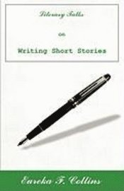 bokomslag Literary Talks on Writing Short Stories