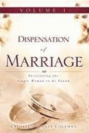 bokomslag Dispensation of Marriage Volume 1