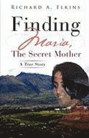 bokomslag Finding Maria, The Secret Mother