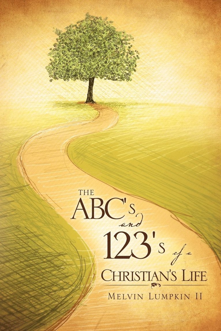 The ABC's & 123's of a Christian's Life 1