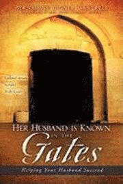Her Husband is Known in the Gates 1