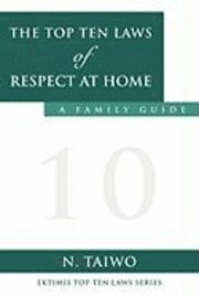 bokomslag Top Ten Laws of Respect at Home
