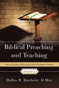 bokomslag Biblical Preaching and Teaching Volume 2