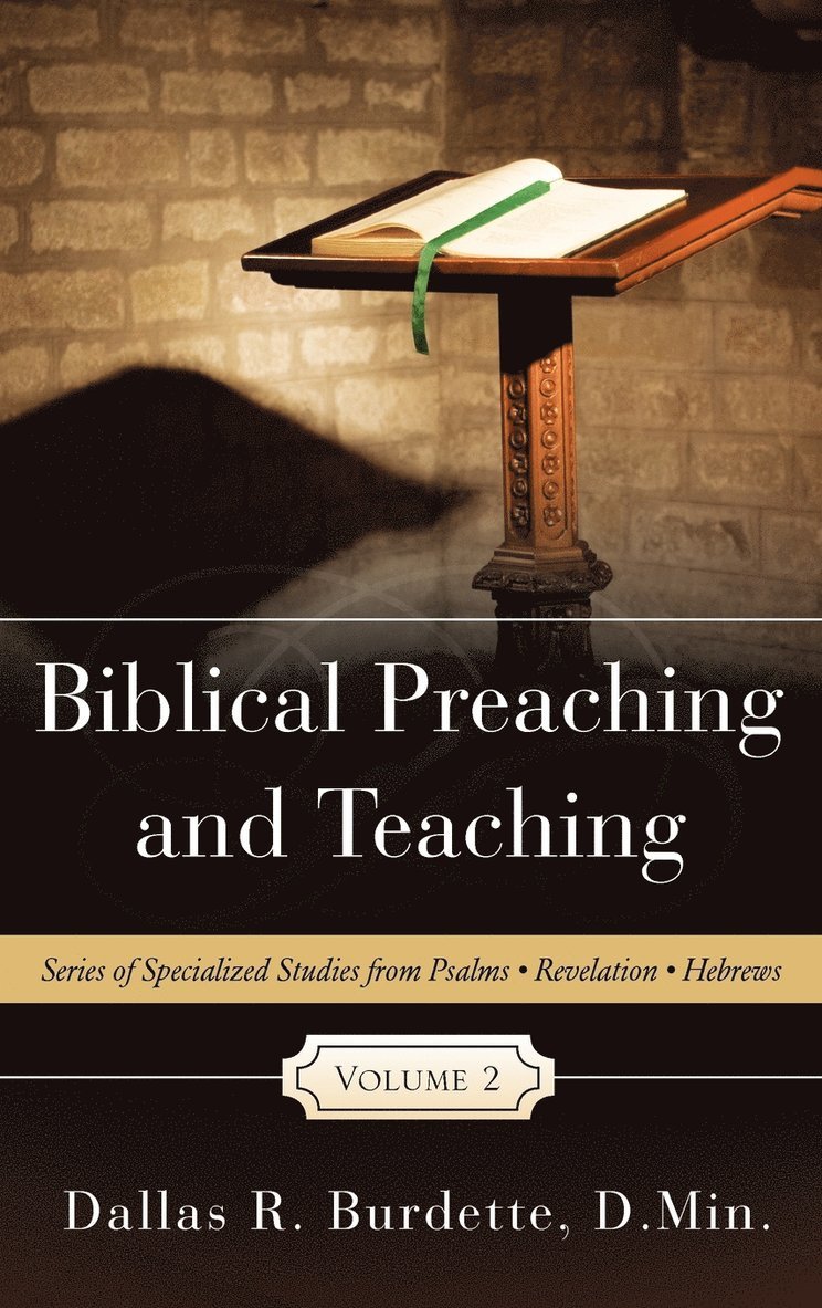 Biblical Preaching and Teaching Volume 2