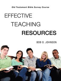 bokomslag "EFFECTIVE TEACHING RESOURCES," Old Testament Bible Survey Course