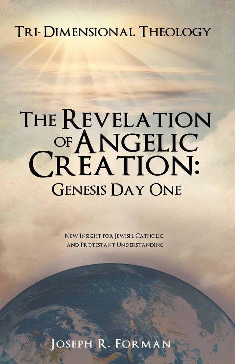 The Revelation of Angelic Creation 1