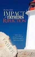 bokomslag Impact of a Father's Reflection