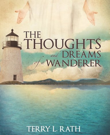 bokomslag Thoughts and Dreams of a Wanderer