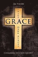 Grace in the Dark Places 1