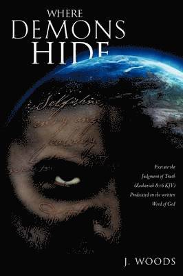 J Woods, J. Woods - Where Demons Hide, Häftad