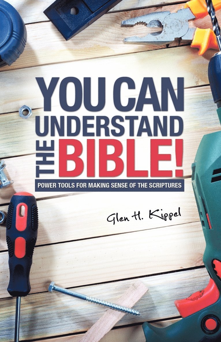 You Can Understand the Bible! 1
