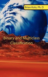 bokomslag Binary and Multiclass Classification