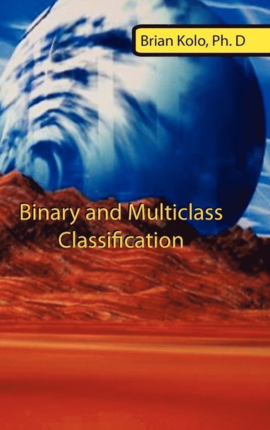 bokomslag Binary and Multiclass Classification