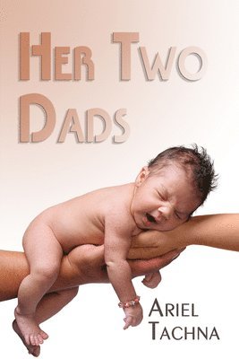 Ariel Tachna - Her Two Dads, Häftad