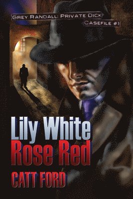 bokomslag Lily White Rose Red