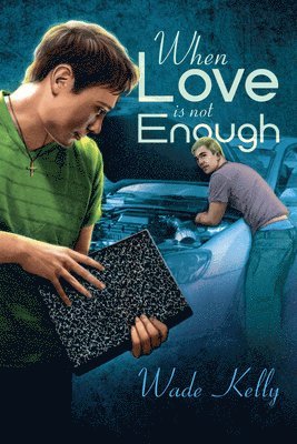 Wade Kelly - When Love Is Not Enough, Häftad