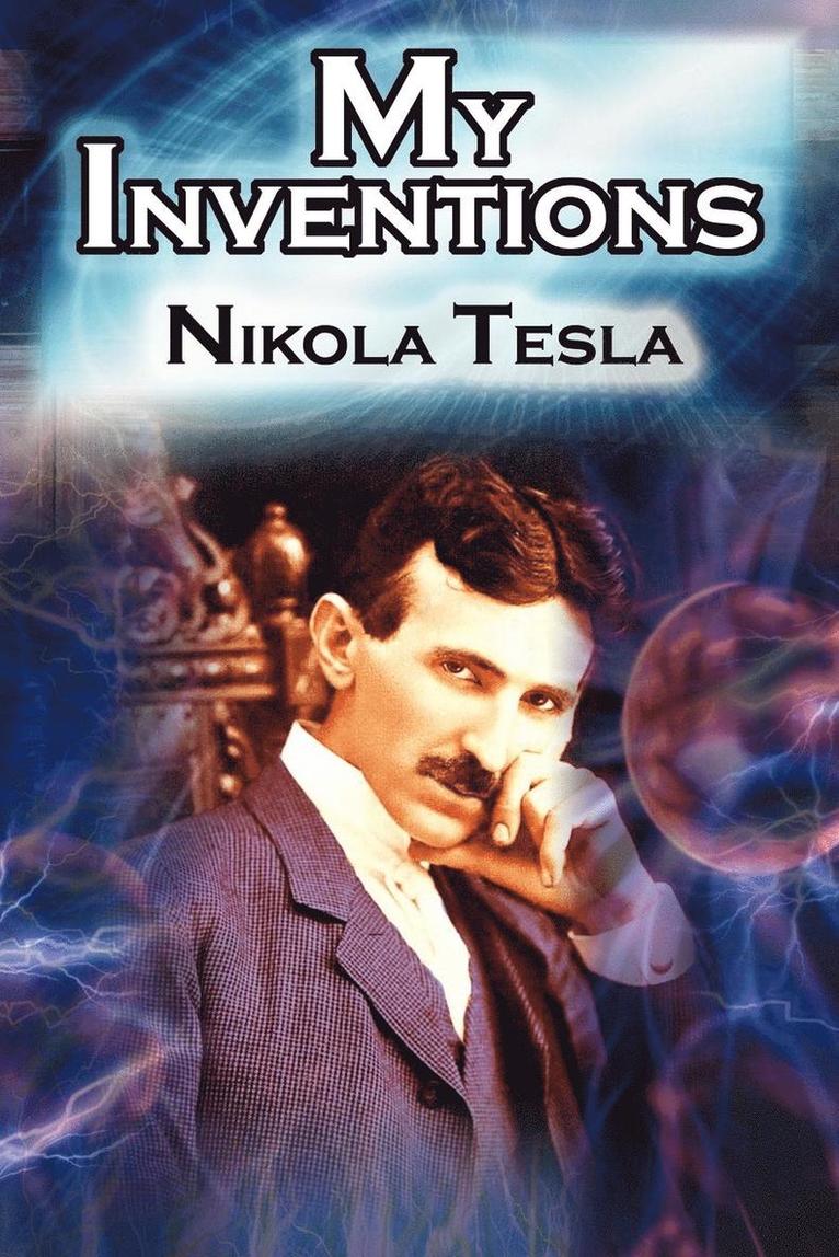 Nikola Tesla - My Inventions, Häftad
