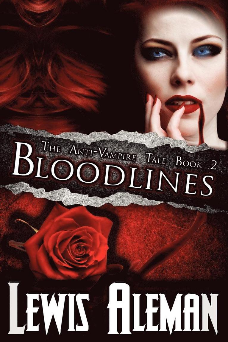 Bloodlines (the Anti-Vampire Tale, Book 2) 1