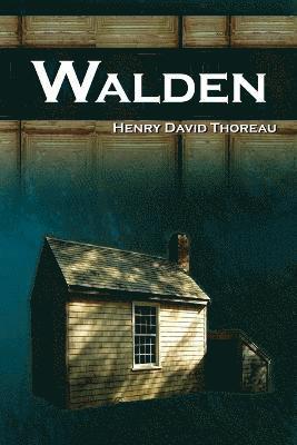Walden - Life in the Woods - The Transcendentalist Masterpiece 1