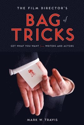 bokomslag The Film Director's Bag of Tricks