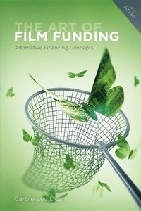 bokomslag The Art of Film Funding, 2nd Edition