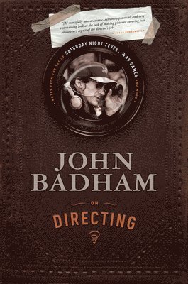bokomslag John Badham on Directing
