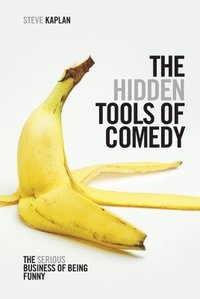 bokomslag The Hidden Tools of Comedy
