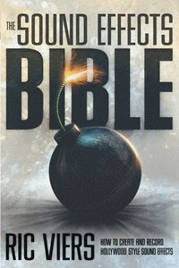 bokomslag The Sound Effects Bible