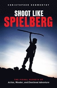 bokomslag Shoot Like Spielberg