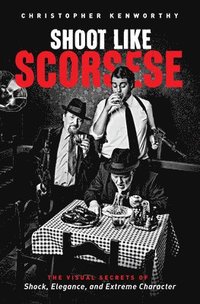 bokomslag Shoot Like Scorsese