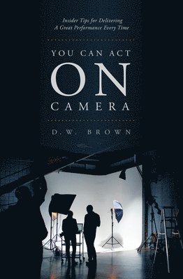 You Can Act on Camera 1