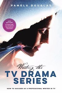 bokomslag Writing the TV Drama Series