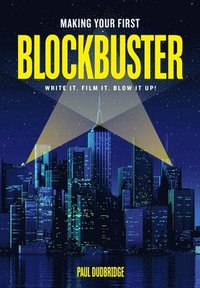 bokomslag Making Your First Blockbuster