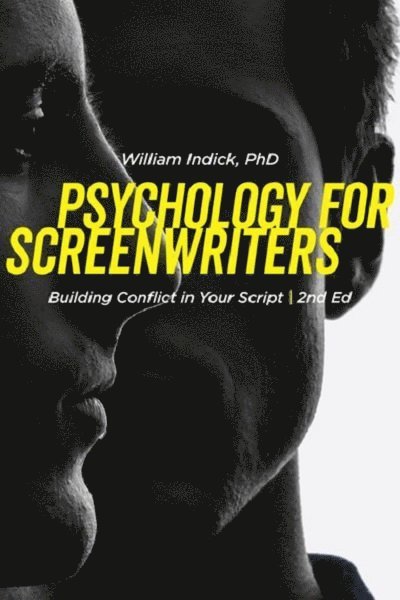 William Indick - Psychology for Screenwriters, Häftad