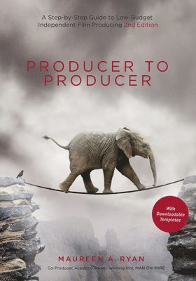 Maureen Ryan - Producer to Producer 2nd Edition - Library Edition: A Step-By-Step Guide to Low-Budget Independent Film Producing, Inbunden