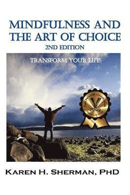 Mindfulness and The Art of Choice 1