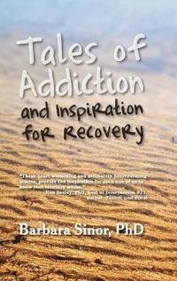 bokomslag Tales of Addiction and Inspiration for Recovery