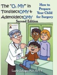 bokomslag The &quot;O, MY&quot; in Tonsillectomy & Adenoidectomy