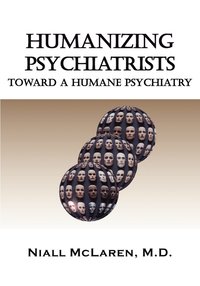 bokomslag Humanizing Psychiatrists
