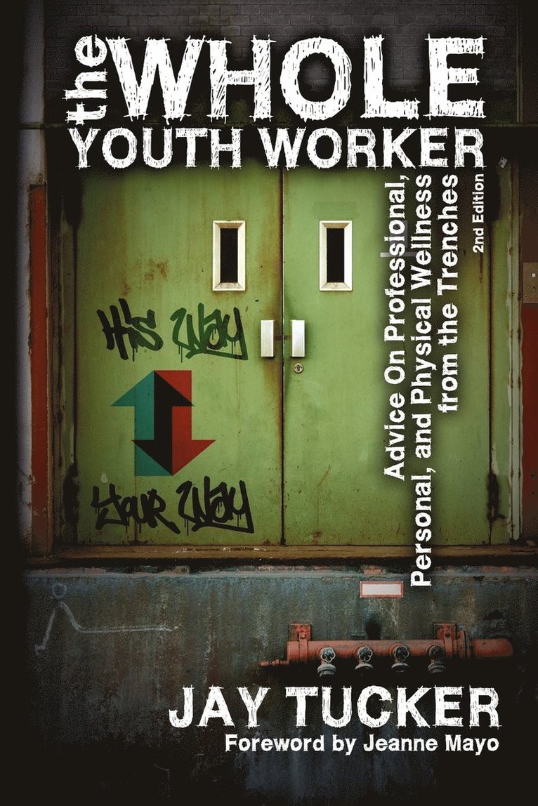 Jay Tucker - Whole Youth Worker, Häftad