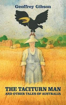 Geoffrey Gibson - Taciturn Man, Inbunden