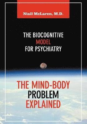 Niall McLaren, Niall Mclaren - Mind-Body Problem Explained, Häftad