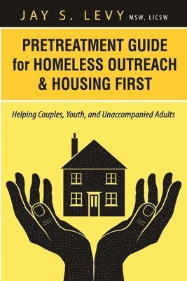 bokomslag Pretreatment Guide for Homeless Outreach & Housing First