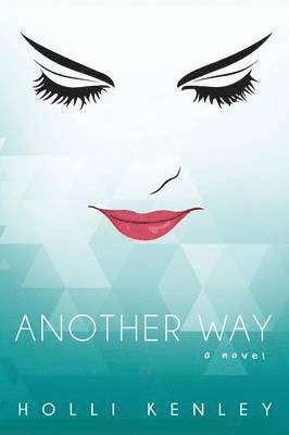 Holli Kenley - Another Way, Häftad